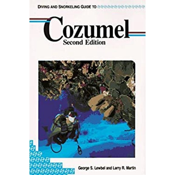 Pre-Owned Diving and Snorkeling Guide to Cozumel (Paperback) 1559920343 9781559920346