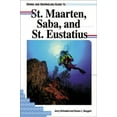 thumbnail image 1 of Pre-Owned Diving and Snorkeling Guide to St. Maarten, Saba, and St. Eustatius (Paperback) 1559920661 9781559920667, 1 of 1