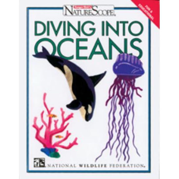 Pre-Owned Diving into Oceans (Ranger Ricks Naturescope Series) (Unknown) 0791048322 9780791048320