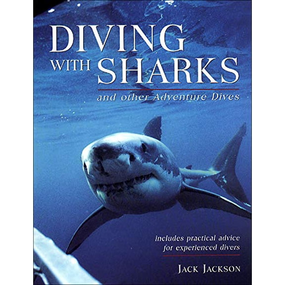 Pre-Owned Diving with Sharks : and Other Adventure Dives (Paperback) 0658014595 9780658014598