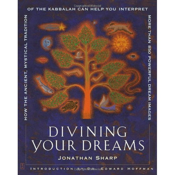 Pre-Owned Divining Your Dreams: How the Ancient, Mystical Tradition of the Kabbalah Can Help You Interpret More Than 850 Powerful Dream Images (Paperback) 074322941X 9780743229418