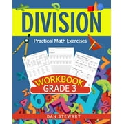 Division Workbook Grade 3 Practical Math Exercises, Paperback