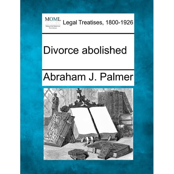 Divorce Abolished (Paperback)