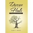 thumbnail image 1 of Divorce Hurts, God Heals: A simple book for a serious problem (Hardcover), 1 of 1