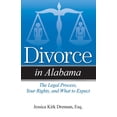thumbnail image 1 of Divorce In: Divorce in Alabama : The Legal Process, Your Rights, and What to Expect (Paperback), 1 of 1