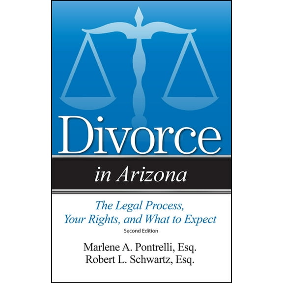 Divorce In: Divorce in Arizona : The Legal Process, Your Rights, and What to Expect (Paperback)