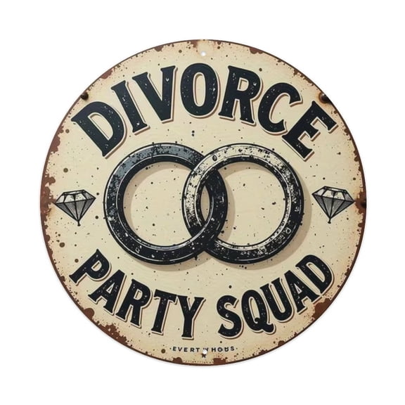 Divorce Party Squad Round Tin Sign Vintage Metal Poster Living Room Bar Man Cave Home Wall Art Decor 8x8inch