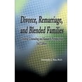 thumbnail image 1 of Divorce, Remarriage, and Blended Families: Divorce Counseling and Research Perspectives 2nd Edition, 1 of 1