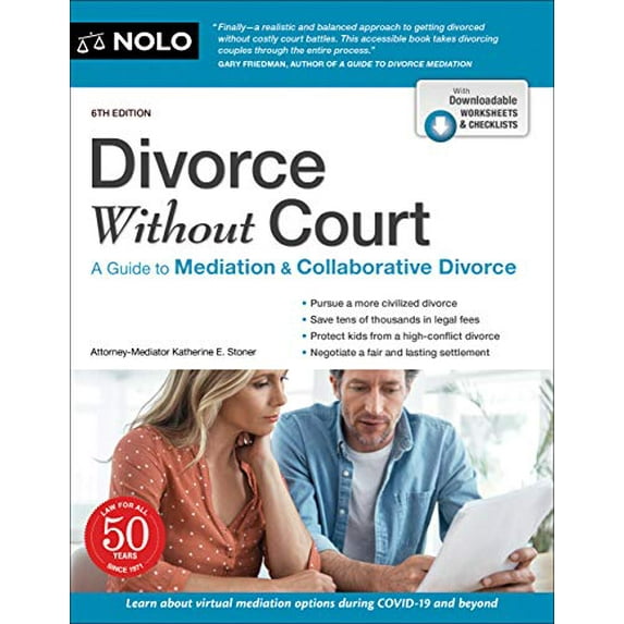 Pre-Owned Divorce Without Court: A Guide to Mediation and Collaborative Divorce (Paperback) 1413328709 9781413328707