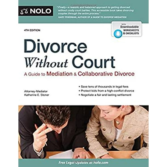 Pre-Owned Divorce Without Court: A Guide to Mediation and Collaborative Divorce (Paperback) 141332164X 9781413321647
