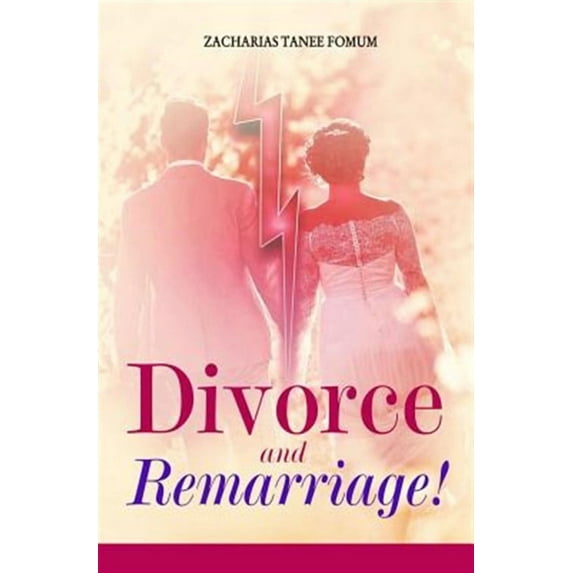 Divorce and Remarriage!
