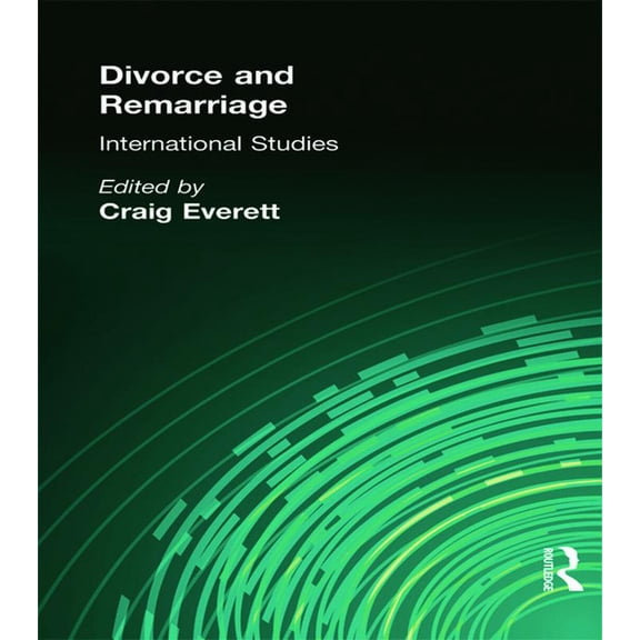 Divorce and Remarriage: International Studies, (Hardcover)