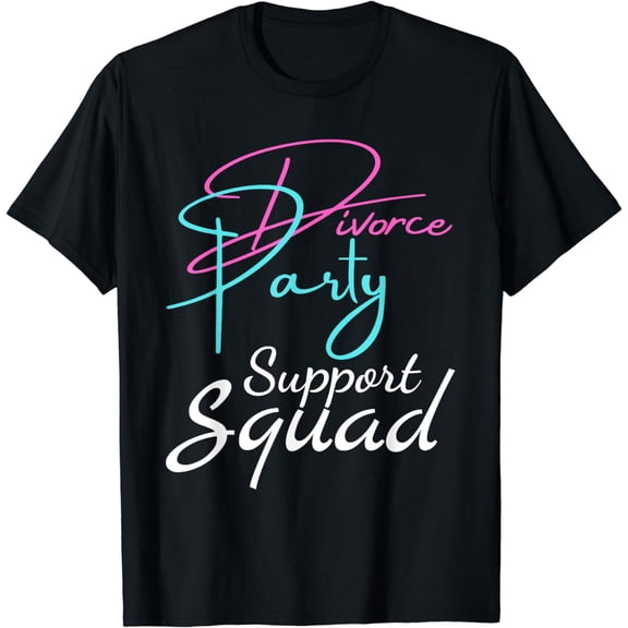 Divorce party support squad T-Shirt
