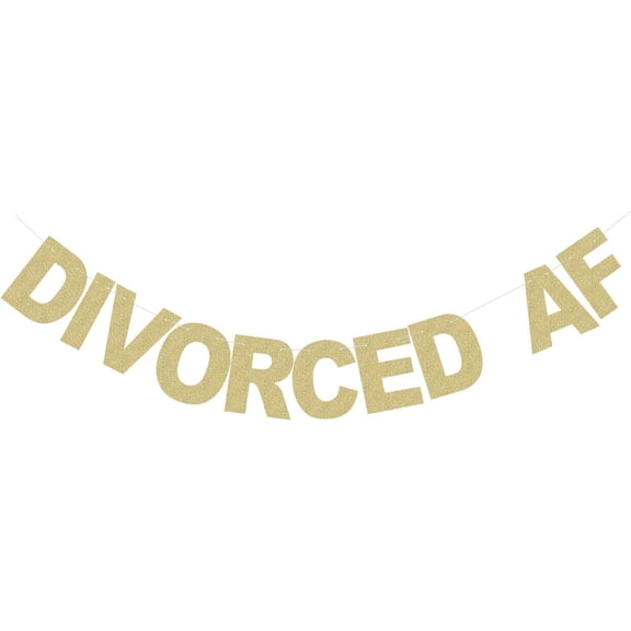Divorced AF Banner for Divorce Party Divorce Celebration Decoration Paper Sign - Gold