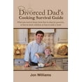 thumbnail image 1 of Divorced Dad's Cooking Survival Guide, (Paperback), 1 of 4