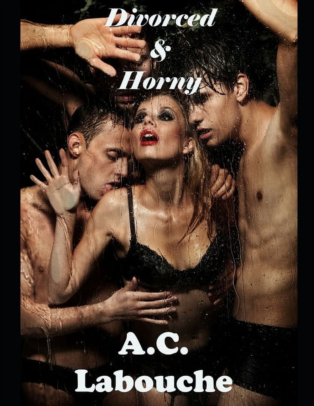 Divorced and Horny Erotic Short Story Mature Woman Younger Men Threesome (Paperback)