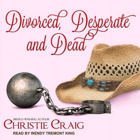 Divorced and Desperate: Divorced, Desperate and Dead (Audiobook)