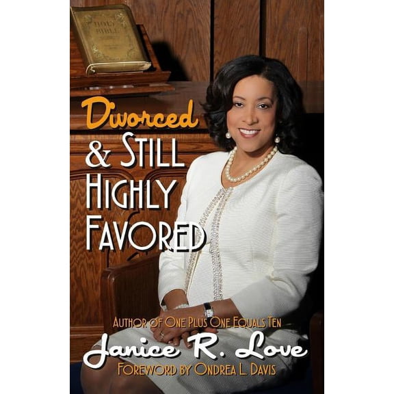 Divorced and Still Highly Favored (Paperback)