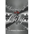thumbnail image 1 of Divorced in the City (Paperback), 1 of 1