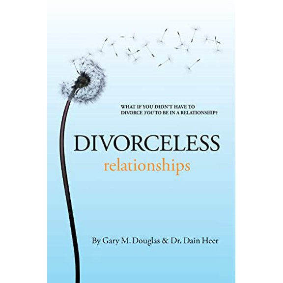 Pre-Owned Divorceless Relationships (Paperback) 193926104X 9781939261045