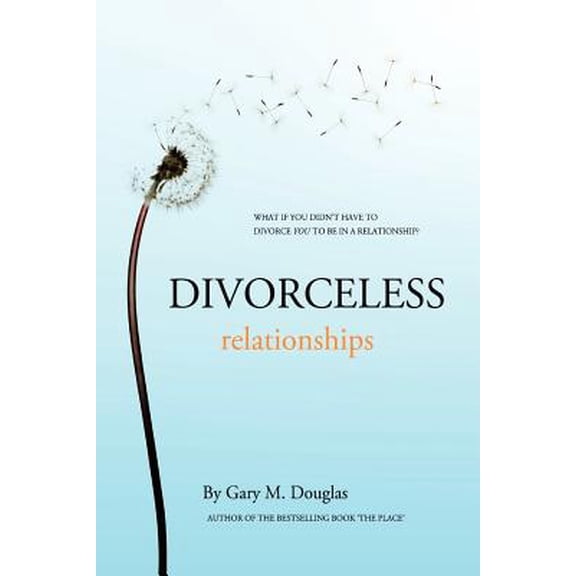 Pre-Owned Divorceless Relationships by Gary M. Douglas Paperback English