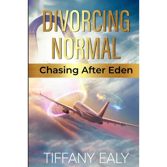 Divorcing Normal Chasing After Eden, (Paperback)