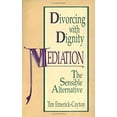 thumbnail image 1 of Pre-Owned Divorcing with Dignity: Mediation: The Sensible Alternative (Paperback) 0664252265 9780664252267, 1 of 1
