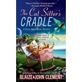 thumbnail image 1 of Pre-Owned The Cat Sitter's Cradle (Mass Market Paperback) 1250054346 9781250054340, 1 of 1