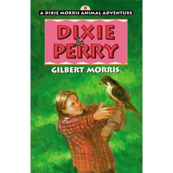 Pre-Owned Dixie and Perry (Paperback) 0802433707 9780802433701