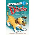 thumbnail image 1 of Pre-Owned Dixie and the Class Treat (I Can Read! - Level 1 (Quality)) Paperback, 1 of 1