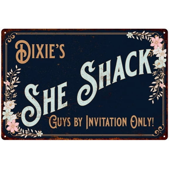 Dixie's SHE SHACK Sign Metal Wall Decor 8 x 12 High Gloss Metal 208120060484