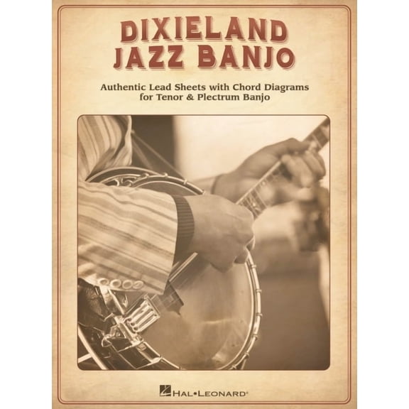 Dixieland Jazz Banjo: Authentic Lead Sheets with Chord Diagrams for Tenor & Plectrum Banjo, (Paperback)