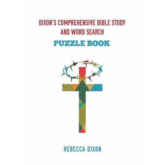 Dixon's Comprehensive Bible Study and Word Search, (Paperback)