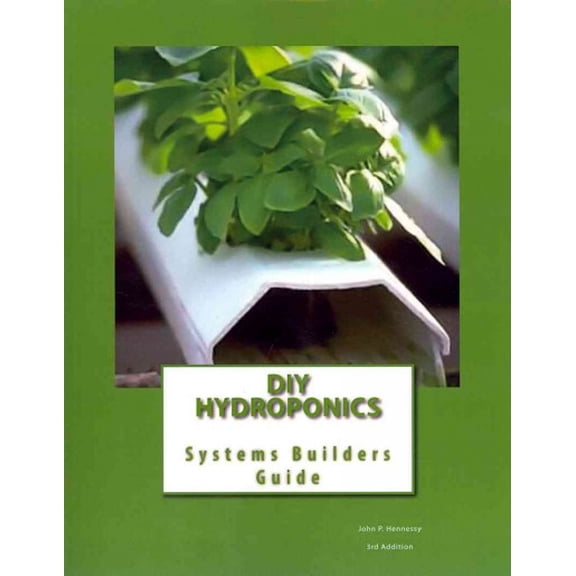 Diy Hydroponics : System Builders Guide