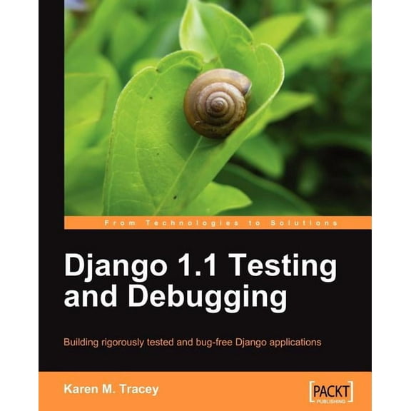 Django 1.1 Testing and Debugging, (Paperback)