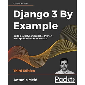 Pre-Owned Django 3 By Example - Third Edition (Paperback) 1838981950 9781838981952