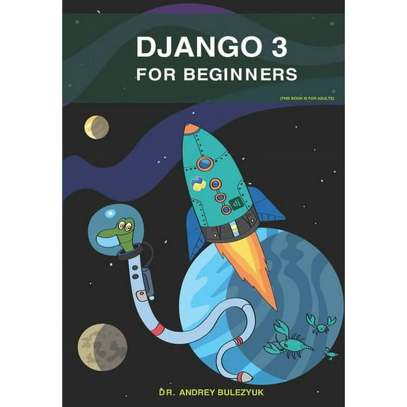 Django 3: For Beginners (Paperback)