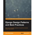 thumbnail image 1 of Django Design Patterns and Best Practices, (Paperback), 1 of 1