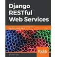 thumbnail image 1 of Django RESTFul Web Services, (Paperback), 1 of 1