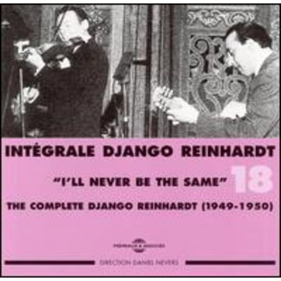 Django Reinhardt - Vol. 18-1949-50: I'll Never Be the Same - Music & Performance - CD