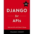 thumbnail image 1 of Pre-Owned Django for APIs: Build web APIs with Python & Django (Paperback) 1093633948 9781093633948, 1 of 1