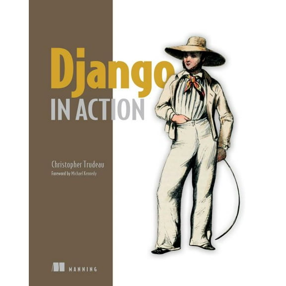 Pre-Owned Django in Action (Paperback)