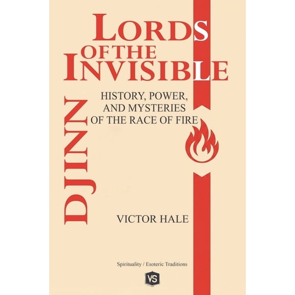 Djinn - Lords of the Invisible - History, Power, and Mysteries of the Race of Fire, (Paperback)