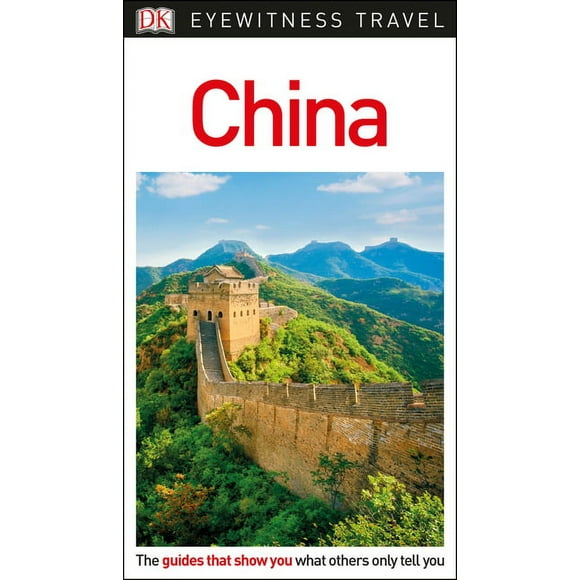 Dk Eyewitness Travel Guide China: 9781465469106