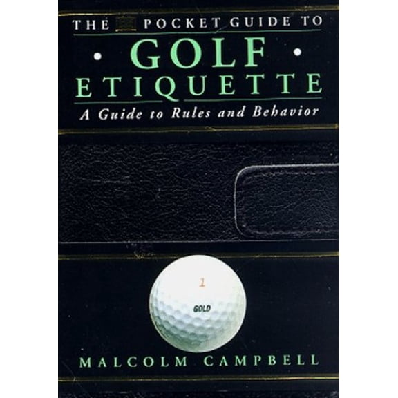 Pre-Owned Dk Pocket Guide to Golf Etiquette (Dk Pockets) (Paperback) 0789414678 9780789414670