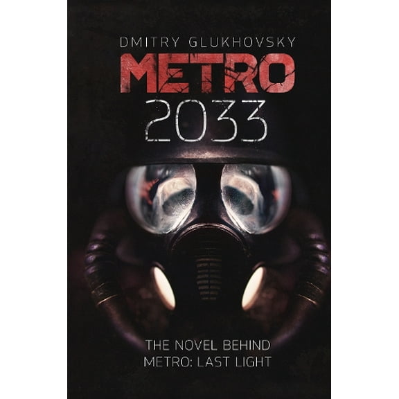 Dmitry Glukhovsky Metro 2033 (Paperback) Metro
