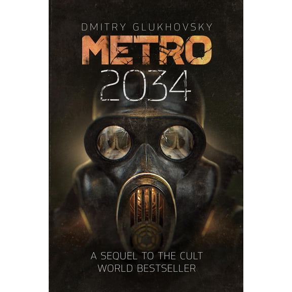Dmitry Glukhovsky Metro 2034 (Paperback) Metro