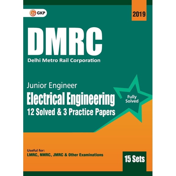 Dmrc 2019: Junior Engineer Electrical Engineering Previous Years' Solved Papers (15 Sets), (Paperback)