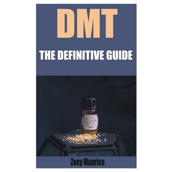 Dmt: The Definitive Guide (Paperback)