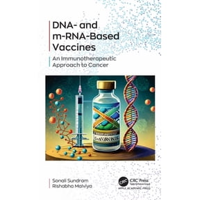 DNA- and m-RNA-Based Vaccines: An Immunotherapeutic Approach to Cancer, (Hardcover)